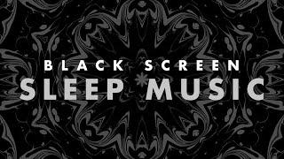 10 Hours of Relaxing Sleep Music with a Black Screen - Perfect for Falling Asleep