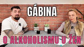 GÁBINA | Závislost nezvítězila a teď boří stereotypy o ženském alkoholismu!