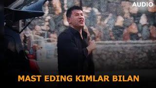 Mast eding kimlar bilan? (AUDIO TREND)