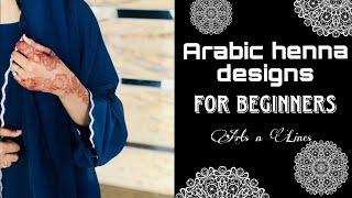 Arabic henna designs for beginners|Arabic mehandi designs#arabicmehandidesigns