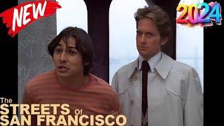  The Streets Of San Francisco 2024  Spooks for Sale  Full episodes Tv Show 2024 I HD #1080p