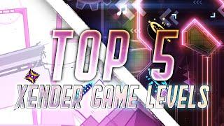 Top 5 Xender Game Levels | Geometry Dash