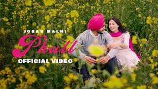 Phull | (Official Video) Joban Malhi | Real Artz | New Punjabi Song 2024 | Latest Punjabi song 2024