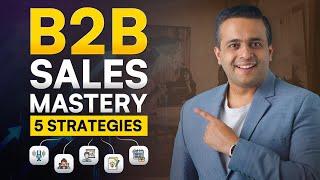 5 Proven Sales Techniques to scale B2B businesses!