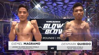 Giemel Magramo vs Denmark Quibido | Manny Pacquiao presents Blow by Blow | Full Fight