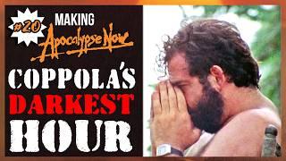 Coppola's DARKEST Period on APOCALYPSE NOW | Ep20 | Making Apocalypse Now