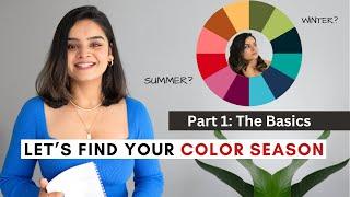 Step By Step Guide | Color Season Analysis | Basics of Color Theory Part 1