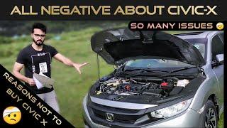 ALL NEGATIVE THINGS | HONDA CIVIC 2018 | HONDA CIVIC PROBLEMS | civicX ISSUES | WAHAJ FEOM AJK