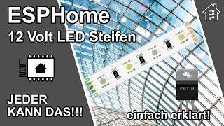 ESPHome 12 Volt LEDs einbinden, leicht gemacht! | #EdisTechlab