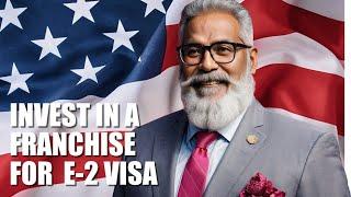 Franchise City E-2 Visa Program