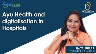 Ayu Health and digitalisation in Hospitals | Himesh Joshi, Arjit Gupta, Karan Gupta