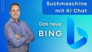 Das neue Bing - Suchmaschine mit KI Chat