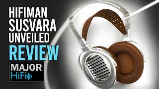 Hifiman Susvara Unveiled Review