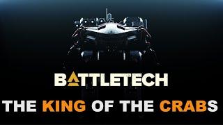 BATTLETECH: The King Crab