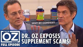 Dr. Oz Exposes Supplement Scams: What You Need to Know! | Dr. Oz | S6 | Ep161 | Full Episode