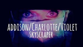 addison/charlotte/violet | skyscraper