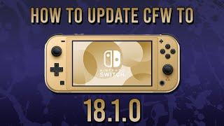 Nintendo Switch How To Update To 18.1.0 CFW