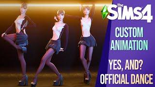 'yes, and?' - Ariana Grande (Sims 4 Dance Animation)