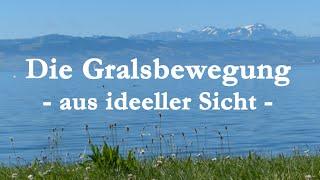 Die Gralsbewegung -aus ideeller Sicht-