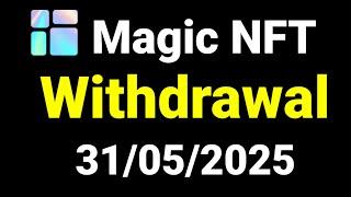 Magic NFT Withdrawal Receive | Magic NFT Withdrawal | Magic NFT Kya Hai Aur Kaise Join Kare