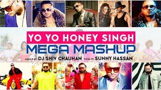 Yo Yo Honey Singh Mega Mashup | Dj Shiv Chauhan | Visual Sunny Hassan | Best Of Yo Yo Honey Singh
