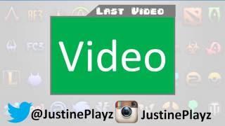 [Outro]JustinePlayz