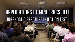 Applications of Mini Fracs DFIT - Diagnostic FractureInjection Test