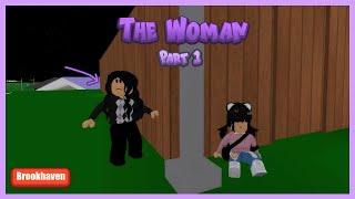 The Help of The Woman [Part 1] Roblox Brookhaven RP // Hxyila