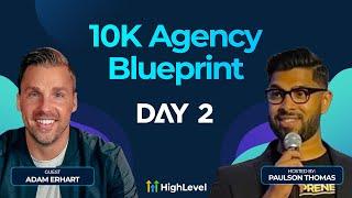 Adam Erhart - 10K Agency Blueprint Replay - Day 2