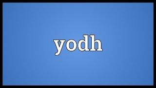 Yodh Meaning