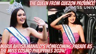 MARIA AHTISA MANALO'S HOMECOMING PARADE AS THE MISS COSMO PHILIPPINES 2024!