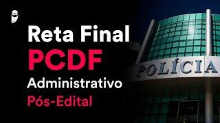 Reta Final PCDF Administrativo Pós-Edital: Língua Portuguesa - Prof. Fabricio Dutra