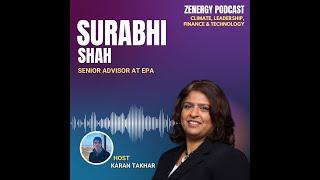 Environmental Success: Zenergy Podcast with Surabhi Shah, Senior Advisor at EPA