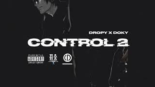 Dropy x Doky-Control 2  Official Lyrics(descriere)