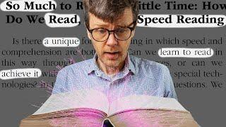 Why do you READ so SLOWLY? The Science of Speed Reading