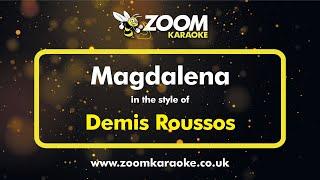 Demis Roussos - Magdalena - Karaoke Version from Zoom Karaoke