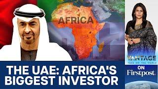 Africa’s New Scramble: The UAE's Billion-Dollar Strategy | Vantage with Palki Sharma