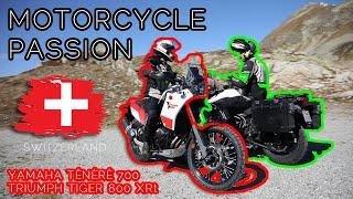 A Passion for Motorcycles - Swiss Alps with a 2019 Yamaha Ténéré 700 and 2015 Triumph Tiger 800 XRt