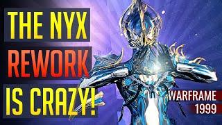 The NYX Rework is Crazy! | Warframe 1999