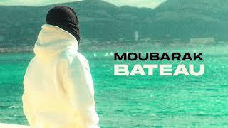 Moubarak - Bateau [Audio Officiel]