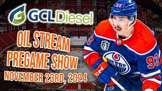 Oilers host the New York Rangers - The GCL Diesel Oil Stream Pregame Show - 11-23-24