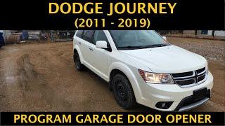 Dodge Journey - HOW TO PROGRAM HOMELINK GARAGE DOOR OPENER (2011 - 2019)