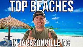 The Best Beaches in Jacksonville NC