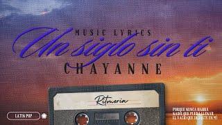 Chayanne - Un Siglo Sin Ti (Letra/Lyrics)