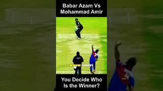 Babar Azam Vs Muhammad Amir  | #shorts #cricket #psl8