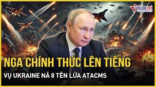 Nga chính thức lên tiếng vụ Ukraine nã 8 tên lửa ATACMS tấn công sân bay tỉnh Kursk | Báo VietNamNet