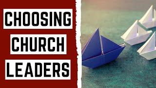 How the Early Church Appointed Leadership | Acts 14:23