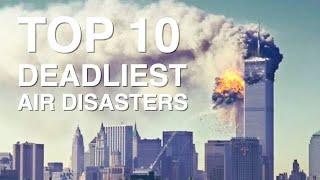 Top 10 WORST Aviation Disasters Of All Time!