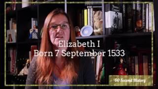 Elizabeth I - 60 second history