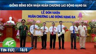 Giồng Riềng đón nhận Huân chương Lao động hạng Ba | THKG